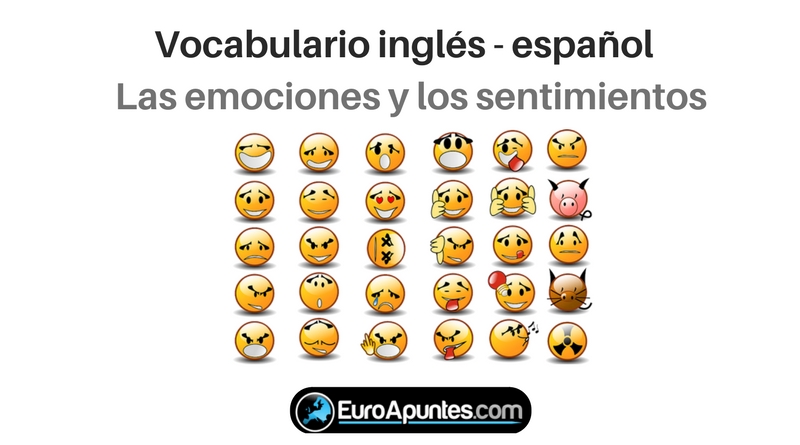 Vocabulario inglés-español emociones y sentimientos | Euroapuntes