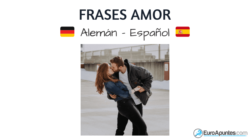 Alemán español frases amor | Euroapuntes